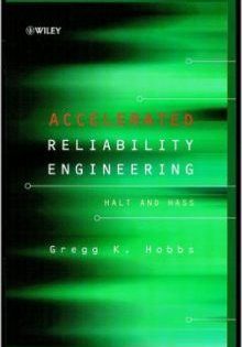 Accelerated Reliability Engineering: HALT and HASS